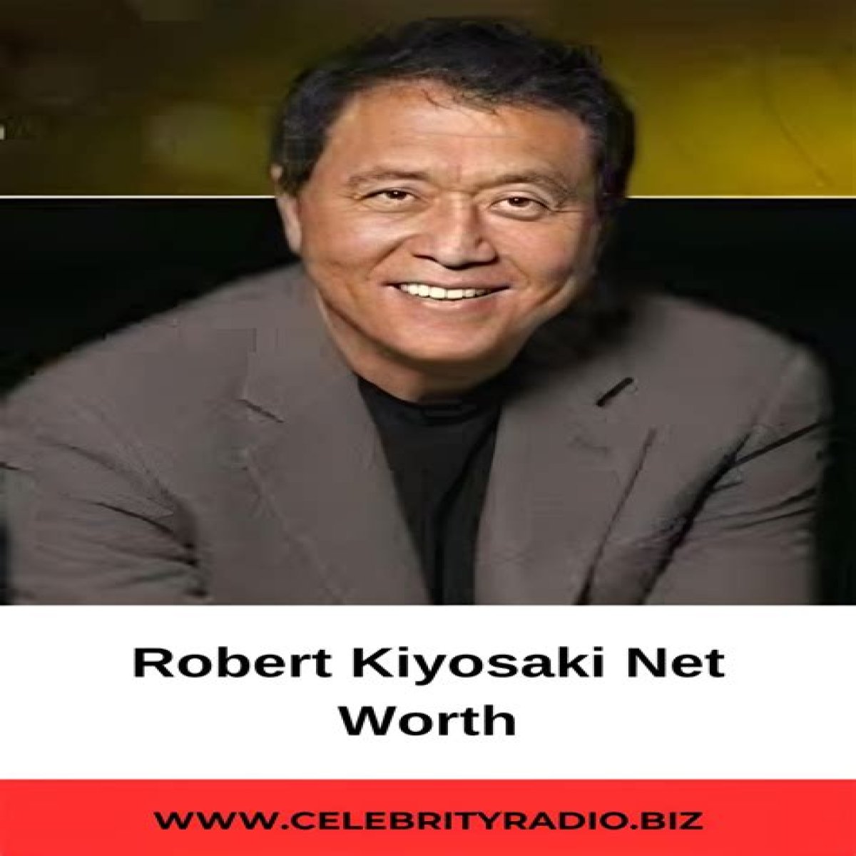 Robert Kiyosaki Net Worth | Celebrity Net Worth