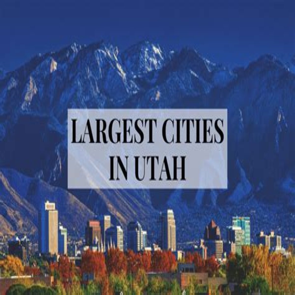 Third-largest city in Utah by population