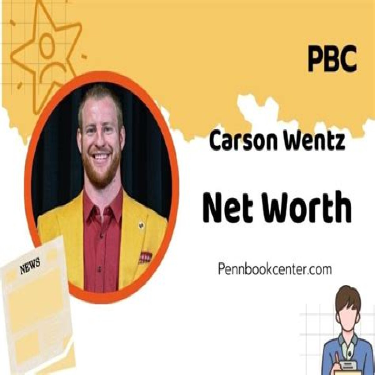 What is Carson Wentz’s Total Worth: How rich is Carson Wentz?